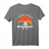 I Hate People Bigfoot Mountain Camping T-Shirt - Lustiges Outdoor-Shirt für Wanderer, Kletterer & Naturfreunde