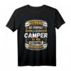 Lustiges Camping Spruch T-Shirt - Für Camper, Wohnmobil- und Zeltplatzliebhaber, ideales Geschenk für Geburtstag & Weihnachten