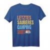 Letztes sauberes 40 Geburtstag T-Shirt – Originelles Geschenk für Camper, Freunde & Familie zum Geburtstag, Weihnachten & mehr