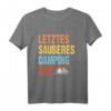 Letztes sauberes 40 Geburtstag T-Shirt – Originelles Geschenk für Camper, Freunde & Familie zum Geburtstag, Weihnachten & mehr