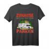 Camping Spruch Lustig Wohnwagen Wohnmobil Outdoor Geschenk T-Shirt – Perfekt für Camper, Naturfreunde & Roadtrips im Sommer