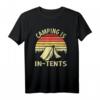 Camping Is In-Tents Lustiges Geschenk für Camper T-Shirt - Witziges Outdoor Shirt für Campingliebhaber
