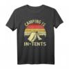 Camping Is In-Tents Lustiges Geschenk für Camper T-Shirt - Witziges Outdoor Shirt für Campingliebhaber