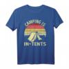 Camping Is In-Tents Lustiges Geschenk für Camper T-Shirt - Witziges Outdoor Shirt für Campingliebhaber