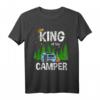 King Of The Camper Camping Wohnwagen T-Shirt – Lustiges Campingplatz T-Shirt für Camper, Familien & Freizeitabenteuer als Geschenk