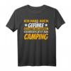 Lustiges Camping T-Shirt mit Spruch - Perfektes Geschenk für Campingliebhaber und Outdoor-Fans