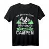Camper Zelt T-Shirt - Ich brauch keine Therapie ich muss nur Campen - Perfektes Geschenk für Campingfans und Outdoor-Abenteurer