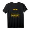 May the Forest Be With You - Camping & Sci-Fi Nerd T-Shirt für Natur- und Umweltliebhaber, Earth Day & Klimaschutz Geschenke
