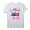 Camping Queen T-Shirt - Königin des Campings für Frauen und Mädchen, perfektes Geschenk für Outdoor- und Campingliebhaberinnen