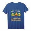 Nur ein weiterer Biertrinker mit einem Camping Problem T-Shirt – Lustiges Geschenk für Bier- und Campingfans zu Weihnachten, Geburtstag oder Vatertag