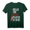 Relax The Bass Player Is Here Bass Gitarre Musiker Lustiges T-Shirt – Perfektes Geschenk für Bassisten, Musiker & Musikliebhaber