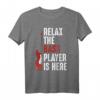 Relax The Bass Player Is Here Bass Gitarre Musiker Lustiges T-Shirt – Perfektes Geschenk für Bassisten, Musiker & Musikliebhaber