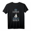 Das Altersheim Kann Warten Ich Geh Segeln - Humorvolles Segelboot T-Shirt für Segelenthusiasten & Hobbysegler
