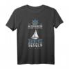 Das Altersheim Kann Warten Ich Geh Segeln - Humorvolles Segelboot T-Shirt für Segelenthusiasten & Hobbysegler