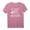 Dänemark Fan T-Shirt mit Spruch - Das perfekte Geschenk für Liebhaber Skandinavischer Designs und Dänemark-Reisende