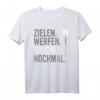 Zielen, Werfen, Fluchen, Nochmal - Lustiges Dart T-Shirt für Dartspieler & Turnierteilnehmer, Geschenkidee für Geburtstag & Weihnachten