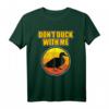 Don't Duck with me T-Shirt - Lustiges Enten Design für Natur- und Tierfreunde, Bauernhofarbeit & Geschenkideen für Kinder und Enten-Fans