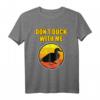 Don't Duck with me T-Shirt - Lustiges Enten Design für Natur- und Tierfreunde, Bauernhofarbeit & Geschenkideen für Kinder und Enten-Fans