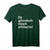 Lustiges sächsisches Dialekt T-Shirt - Da Gönndsch Misch Offräschn! Für stolze Sachse, Dresden, Leipzig & Ostdeutschland Fans