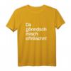 Lustiges sächsisches Dialekt T-Shirt - Da Gönndsch Misch Offräschn! Für stolze Sachse, Dresden, Leipzig & Ostdeutschland Fans