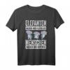 Elefantenliebhaber T-Shirt mit lustigem Spruch – Perfektes Geschenk für Tierschützer, Safari- und Wildnis-Fans
