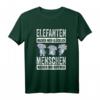 Elefantenliebhaber T-Shirt mit lustigem Spruch – Perfektes Geschenk für Tierschützer, Safari- und Wildnis-Fans