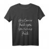 Lustiges Krebs F U Zitat T-Shirt mit V-Ausschnitt – Humorvolle Krebsgeschenke für Frauen und Männer, Unterstützung und Motivation
