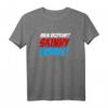 Mein Erzfeind Skinny Norris T-Shirt – Perfektes Hörspielfans Geschenk für Detektiv- und Krimi-Liebhaber