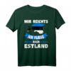 Estland Flagge T-Shirt - Mir reichts ich fliege nach Estland Urlaubsgeschenk für Estland Fans & Reiselustige