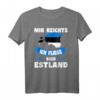 Estland Flagge T-Shirt - Mir reichts ich fliege nach Estland Urlaubsgeschenk für Estland Fans & Reiselustige
