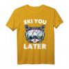Ski - Ski You Later - Katzenliebhaber Lustiges Ski- und Snowboard-T-Shirt für Wintersportfans