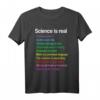 Science is real! T-Shirt gegen Klimawandel, Umwelt und für Wissenschaft – Perfektes Geschenk für Umweltschützer und Aktivisten