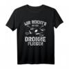 Mir reicht's ich geh Drohne fliegen Copter Pilot Geschenk T-Shirt – Perfekt für RC Drohnen Hobbyisten, Racer & Drohnenfreaks zu Weihnachten, Geburtstag & Ostern