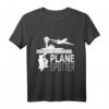 Planespotter Pilot Flugzeug Fliegen Hobby Geschenk T-Shirt – Perfekt für Flugzeugfans, Hobby-Piloten und Enthusiasten zu Geburtstags- und Weihnachtsgeschenken
