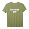Herr Meer Uff! Hessisch Mundart T-Shirt - Lustiges Hessen Dialekt Shirt für Frankfurt, Kassel, Wiesbaden & Darmstadt Fans