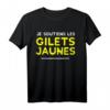 Gelbwesten Frankreich Protest Gilets Jaunes Support T-Shirt - Unterstütze soziale Gerechtigkeit mit politischem Statement