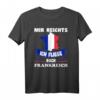 Frankreich Flagge T-Shirt - Mir reichts ich fliege nach Frankreich Urlaubsgeschenk für Reisebegeisterte & Frankreich-Fans