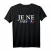 Frankreich Sprechen Ich Weiß Nicht T-Shirt – Lustiges Urlaub-Shirt für Frankreichreise & Französisch-Lerner