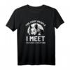 The More People I Meet Love My Dog Frenchie - Lustiges Französische Bulldoggen T-Shirt für Hundeliebhaber, Geschenkidee