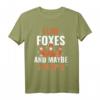 I Like Foxes And Maybe 3 People T-Shirt - Perfektes Geburtstagsgeschenk für Fuchs Fans und Tierliebhaber zum HapKoala