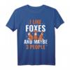 I Like Foxes And Maybe 3 People T-Shirt - Perfektes Geburtstagsgeschenk für Fuchs Fans und Tierliebhaber zum HapKoala
