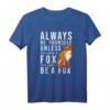 Lustiges Fuchs Shirt - Witziges Fox Geschenk für Natur- und Waldliebhaber, Jäger, Familie & Tierfreunde