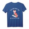 Ein Fuchs muss tun was ein Fuchs tun muss - Lustiges und niedliches Fuchs T-Shirt für Natur- und Tierfreunde, Umwelt- & Klimaschutz Motiv