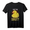 Enten Entchen Gummiente Hast Du Brot Lustiges Spruch T-Shirt - Perfektes Geschenk für Entenliebhaber, Badeenten-Fans und Teichbesitzer