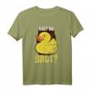 Enten Entchen Gummiente Hast Du Brot Lustiges Spruch T-Shirt - Perfektes Geschenk für Entenliebhaber, Badeenten-Fans und Teichbesitzer
