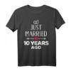 Just married 10. Hochzeitstag T-Shirt – Romantisches Geschenk für Ehepaare zum Jubiläum, Feier & Party