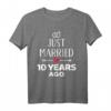 Just married 10. Hochzeitstag T-Shirt – Romantisches Geschenk für Ehepaare zum Jubiläum, Feier & Party