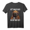 Französische Bulldogge 'Nett Kann Ich Auch' - Witziges Frenchie T-Shirt für Hundeliebhaber und Humorvolle Hundehalter