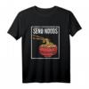Send Noods Wortspiel T-Shirt – Lustiges Japanisches Ramen Design für Nudel-Liebhaber, Perfektes Geschenk zu Weihnachten & Geburtstag