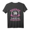 10. Hochzeitstag T-Shirt für Ehefrau - Rosenhochzeit Geschenk für 10 Jahre Ehe, Partner, Familie und Romantik